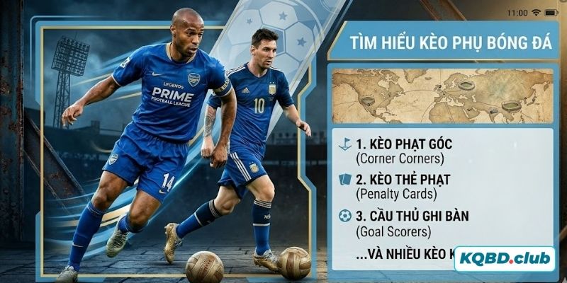 Các loại kèo phụ cũng cần được tìm hiểu cẩn thận khi dự đoán kết quả