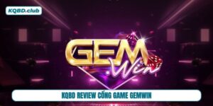 Đánh giá GEMWIN có phải là cổng game uy tín không?