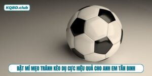 Những mẹo tránh kèo dụ giúp anh em chơi cược hiệu quả