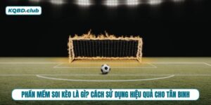 Phần mềm soi kèo là trợ thủ phân tích dữ liệu bóng đá hàng đầu